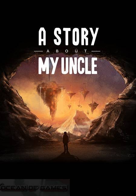 A Story About My Uncle / RePack от R.G. Механики