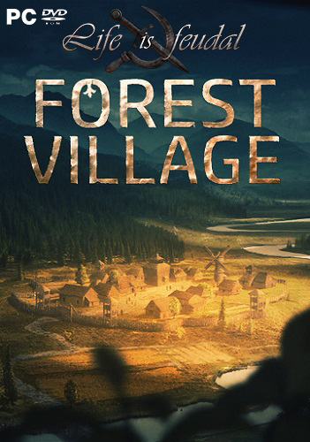 Life is Feudal: Forest Village (2017) RePack