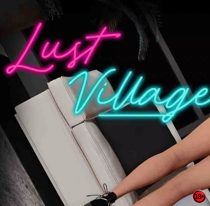 Lust Village (Rus/Eng) (2018-2022)