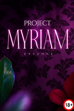 Project Myriam - Life and Explorations (Rus/Eng) (2021)