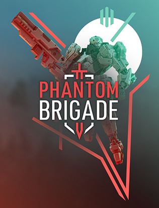Phantom Brigade (2023) RePack от Chovka