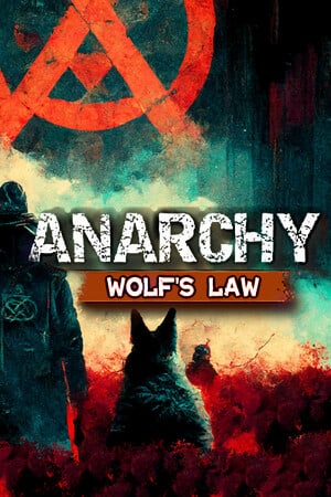 Anarchy: Wolf's Law / Анархия: Волчьи законы / RePack от Pioneer