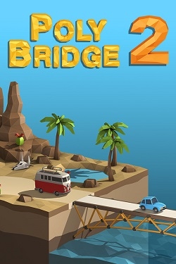Poly Bridge 2 / Portable
