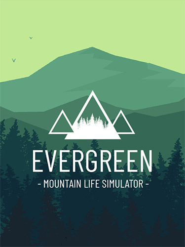 Evergreen - Mountain Life Simulator (2023) RePack