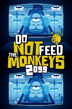 Do Not Feed the Monkeys 2099 (2023) GOG