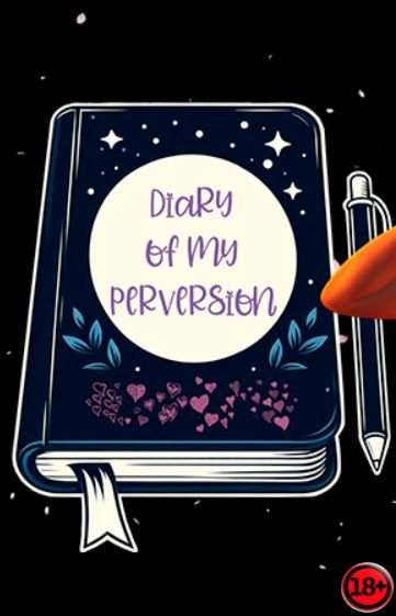 Diary of My Perversion (Rus/Eng) (2023)