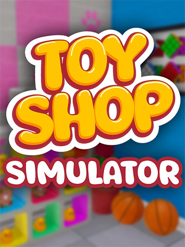 Toy Shop Simulator / RePack