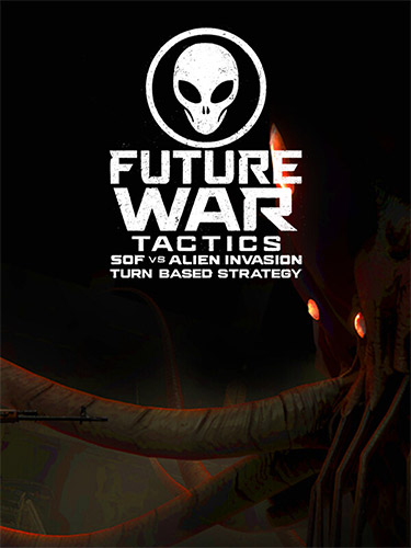Future War Tactics: SOF vs Alien Invasion – Turn-Based Strategy / RePack