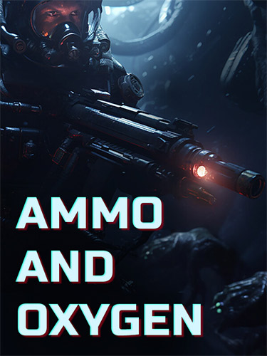 Ammo and Oxygen / RePack