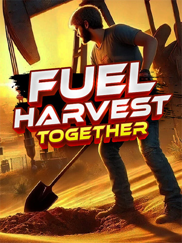 Fuel Harvest Together / RePack