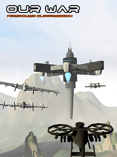 Our War: Firepower Suppression / RePack