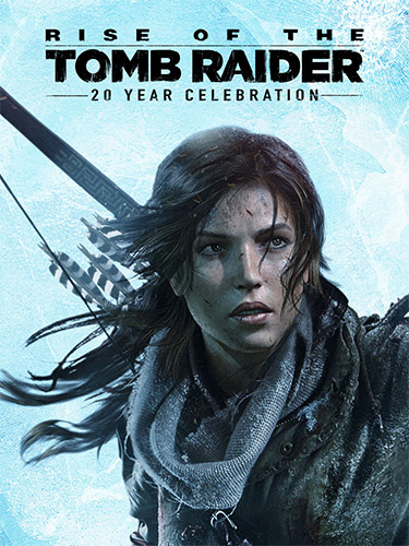 Rise of the Tomb Raider: 20 Year Celebration / Repack