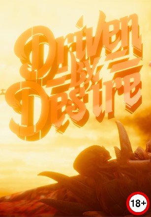 Driven by Desire  (Rus/Eng) (2024)