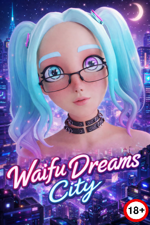 Waifu Dreams City (Rus/Eng) (2024)
