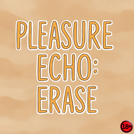 Pleasure Echo: Erase (Rus/Eng) (2025)