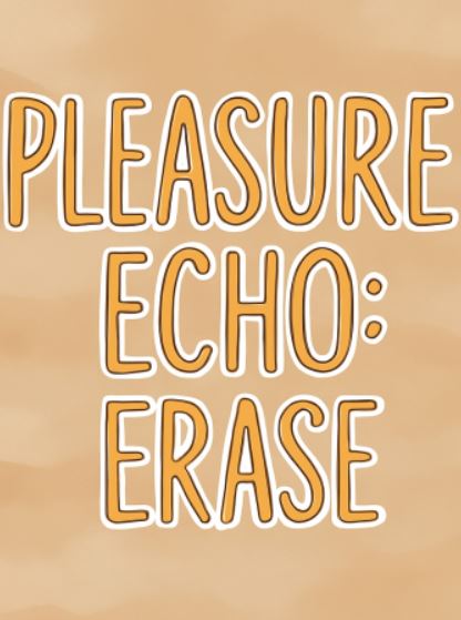 Pleasure Echo: Erase (Rus/Eng) (2025)