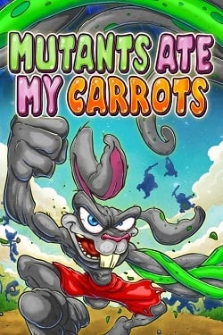 Mutants Ate My Carrots / ISO