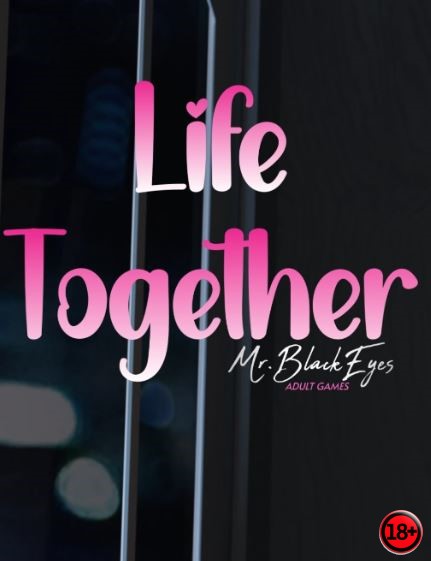 Life Together (Rus/Eng) (2025)