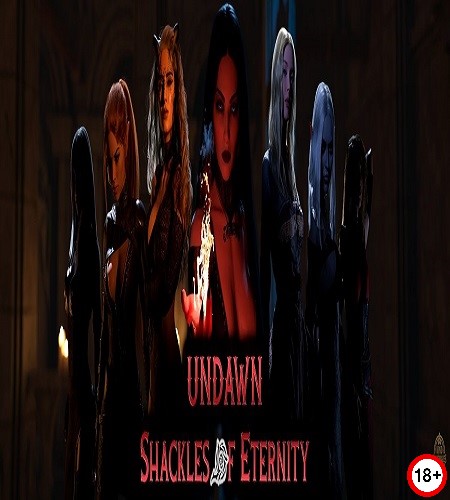 UNDAWN: Shackles Of Eternity (Rus/Eng) (2025)