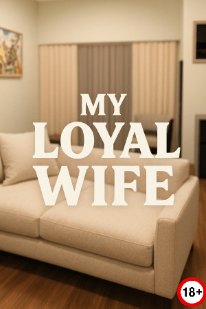My Loyal Wife (Rus/Eng) (2024)
