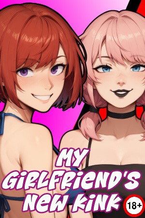 My Girlfriend's New Kink (Rus/Eng) (2025)