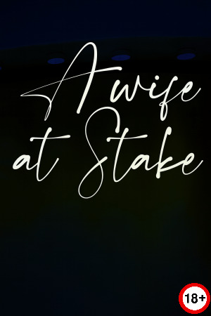 A Wife at Stake (Rus/Eng) (2025)