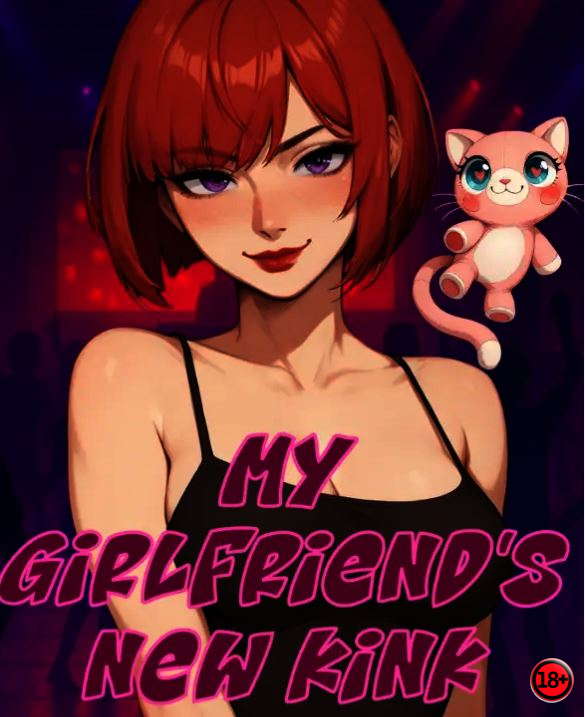 My Girlfriend's New Kink (Rus/Eng) (2025)