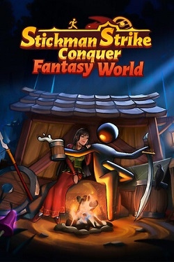 Stickman Strikes: Conquer Fantasy World / ISO