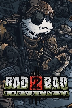 Bad 2 Bad: Apocalypse / Portable