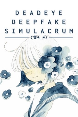 Deadeye Deepfake Simulacrum / Portable