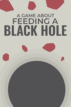 A Game About Feeding A Black Hole / Portable