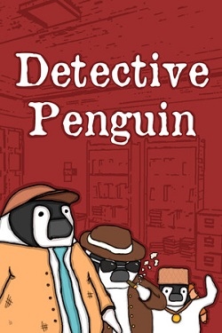 Detective Penguin / Portable
