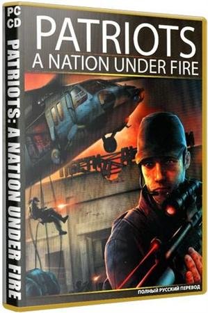 Патриоты. Внезапный удар / Patriots. A Nation Under (2006) PC | RePack от R.G. GamePack