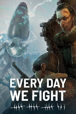 Every Day We Fight / GOG