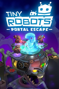 Tiny Robots: Portal Escape / ISO