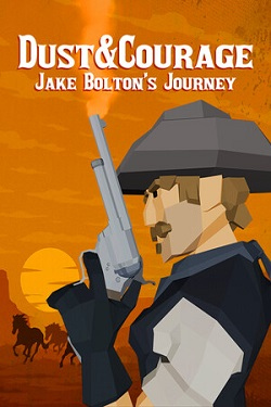 Dust & Courage: Jake Bolton’s Journey / ISO