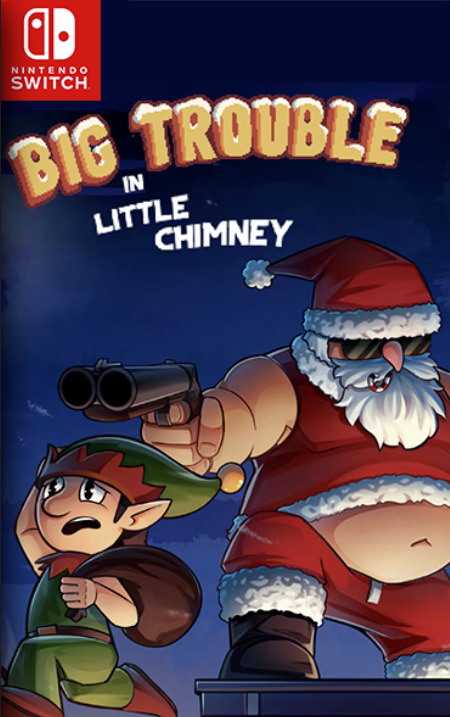 [Switch] Big Trouble in Little Chimney