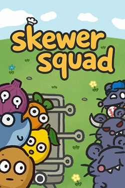 Skewer Squad / Portable