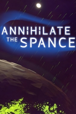 Annihilate The Spance / Portable