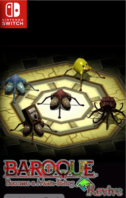 [Switch] Baroque Become a Meta-Being Revive