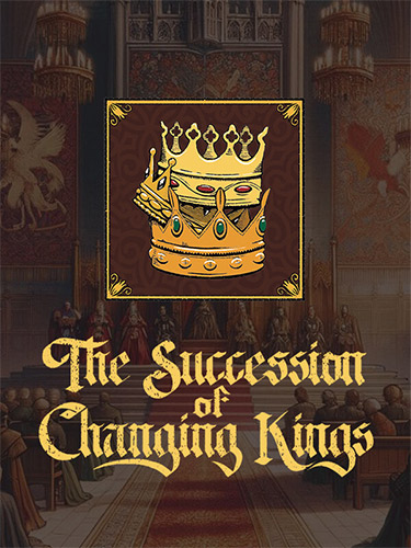 The Succession of Changing Kings / RePack