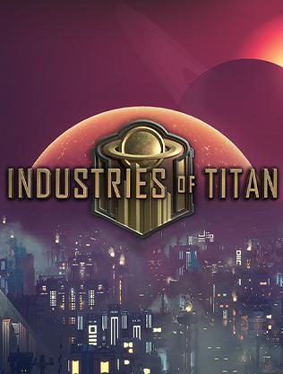 Industries of Titan (2023) RePack от Chovka
