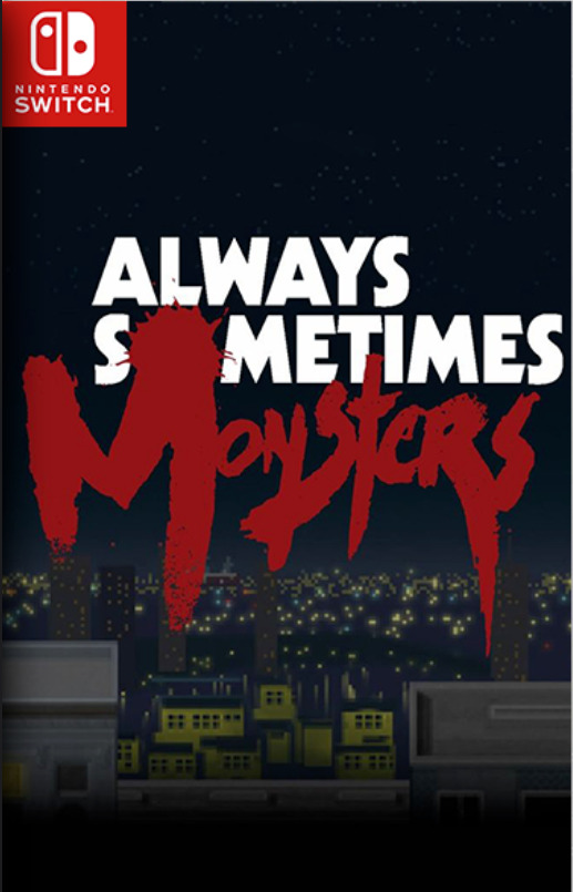 [Switch] Always Sometimes Monsters