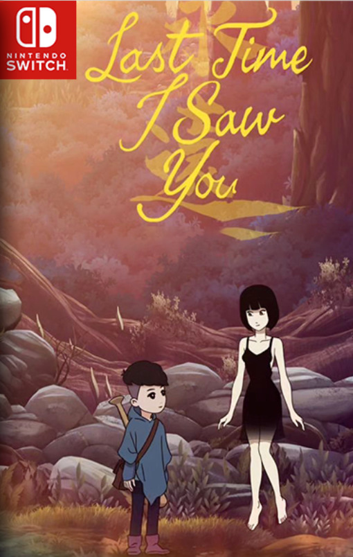[Switch] Last Time I Saw You