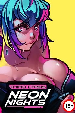 Third Crisis: Neon Nights (Eng) (2026)