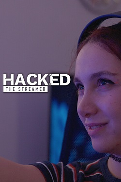 Hacked: The Streamer / Portable