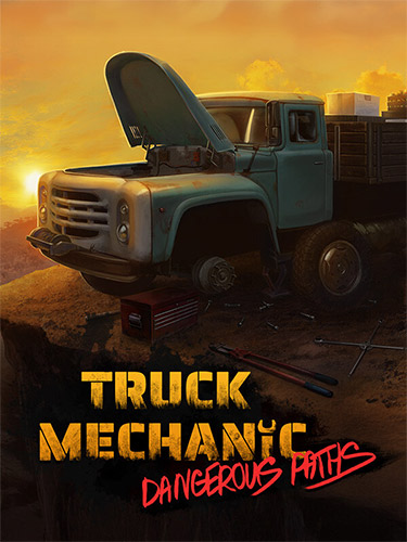 Truck Mechanic: Dangerous Paths / RePack