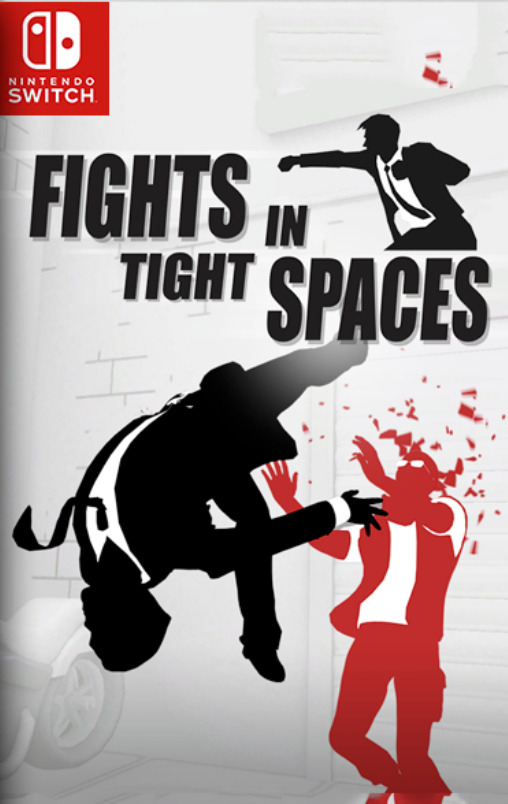 [Switch] Fights in Tight Spaces