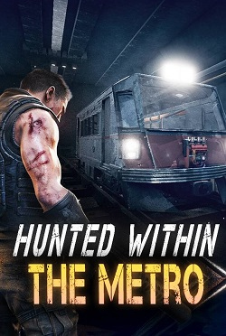 Hunted Within: The Metro / Portable