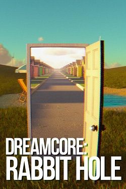 Dreamcore: Rabbit Hole / ISO